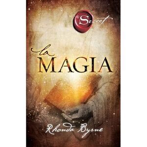 Magia -- Rhonda Byrne